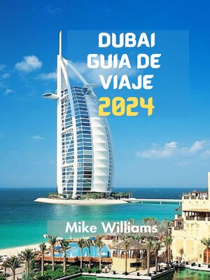 cover image of DUBAI GUÍA DE VIAJE 2024